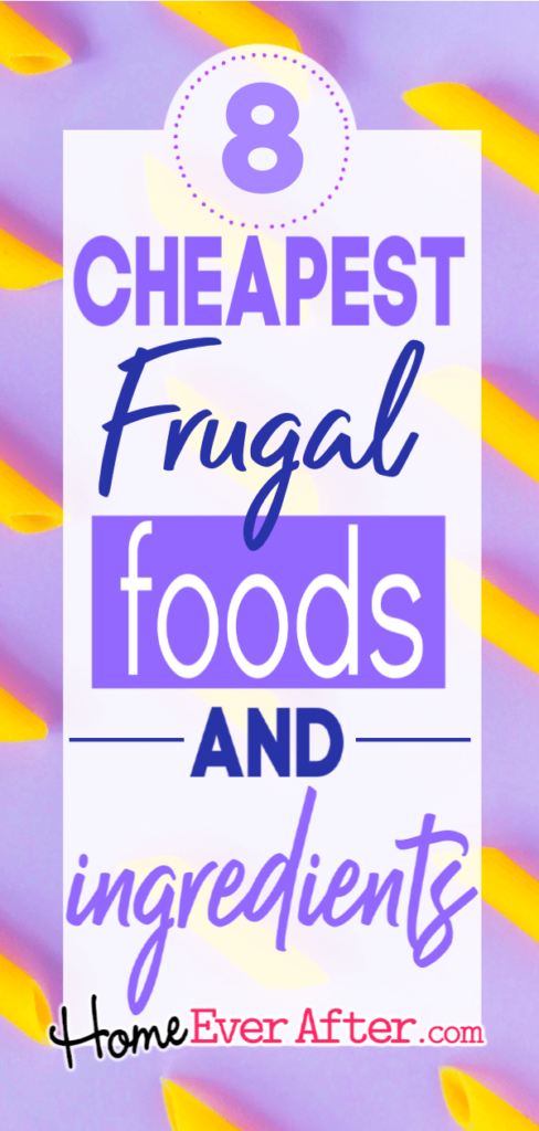 8 Cheapest Frugal Foods & Cooking Ingredients