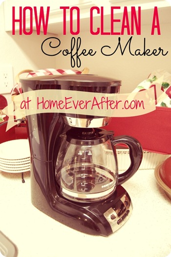 How to Clean a Coffee Maker at Home Ever After